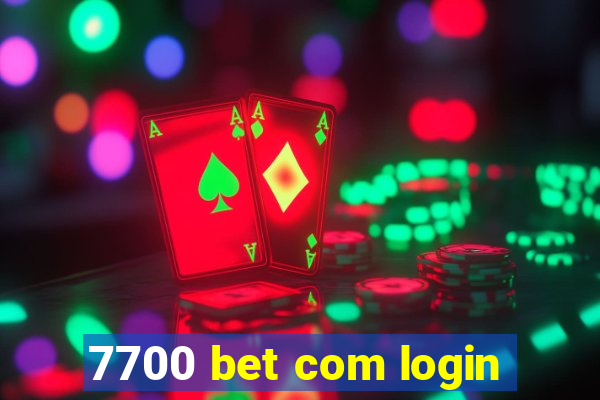 7700 bet com login